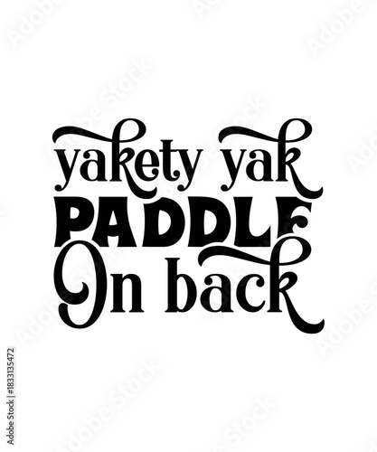 yakety yak paddle on back svg