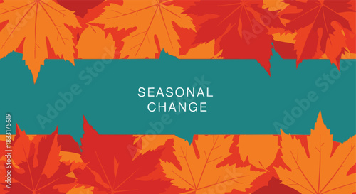Autumn leaves illustration with seasonal change text on a vibrant teal banner for natural transition visuals
