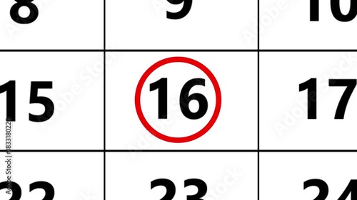 The calendar of january month 16th day is red circled,looped animation.A very important date in the calendar.Signing a day on a calendar.