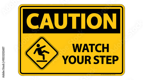 Caution watch your step sign in yellow and black