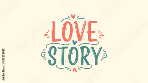 A charming and romantic "Love Story" text graphic with decorative elements, perfect for expressing affection and celebrating relationships.