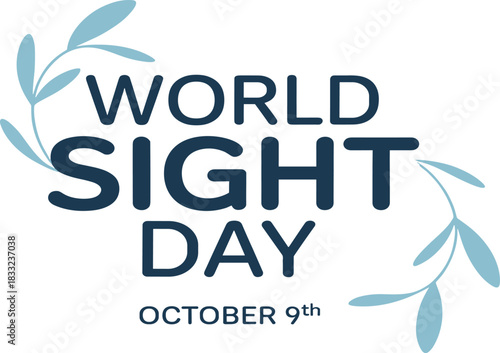 World Sight Day awareness design, vision health celebration graphic, eye care campaign illustration, global sight protection event poster for October 9 observance