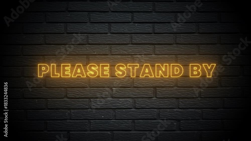 Please Stand By Neon Text Animation