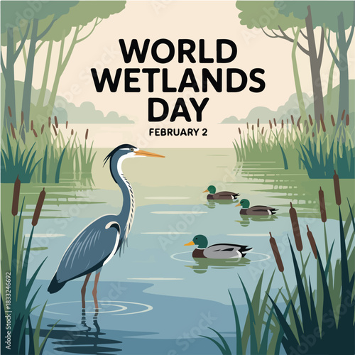 World Wetlands Day Celebrating Wetlands and Wildlife Conservation