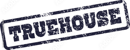 Distressed TRUEHOUSE rubber stamp emblem for authentic real estate or home branding projects