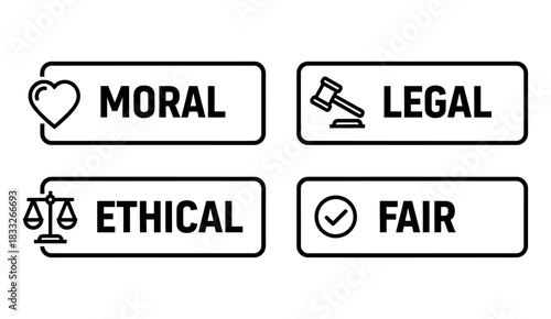 Four black and white outline icons that visualize decision-making criteria. Each box contains one term (MORAL, LEGAL, ETHICAL, FAIR) and a corresponding icon (heart, judge's gavel, scales, checkmark).