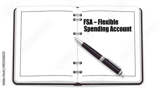 Illustration of an open notebook with spiral rings and a black pen, displaying the bold text "FSA – Flexible Spending Account".