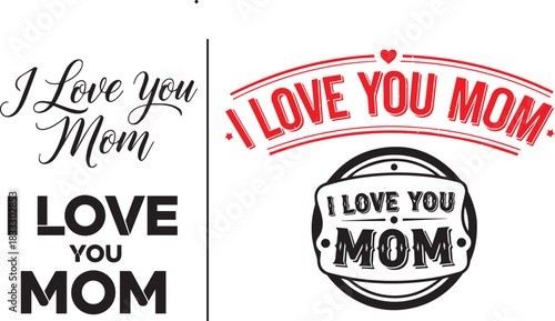 I love you mom typography design collection isolated on white background