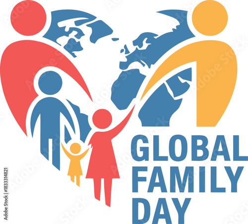 Global family day, unity of people, planet, heart, and family.