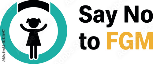 Say no to fgm" awareness graphic for female empowerment and rights.