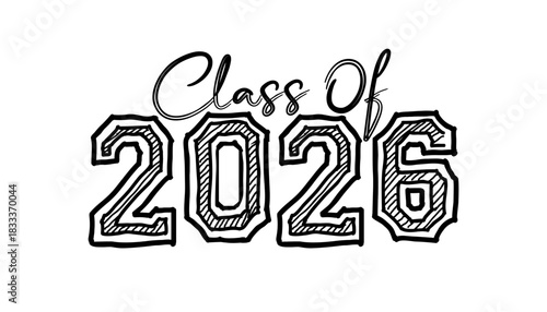 Hand drawn text illustration for class of 2026 graduation, class of 2026 badge.