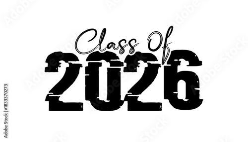 Hand drawn text illustration for class of 2026 graduation, class of 2026 badge.