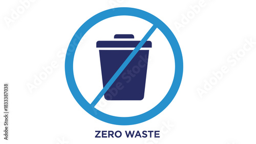 A blue circular sign depicts a prohibited trash can with the text zero waste below