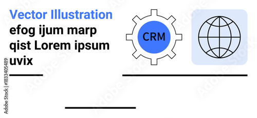 Business management, digital strategy, global networking, IT solutions, customer retention, operational processes. Gear with CRM text and globe icon. Business management and digital strategy concept