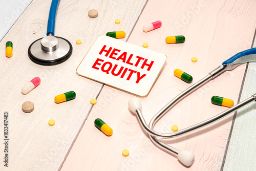 Health equity symbol. Concept words Health equity on beautiful white card.