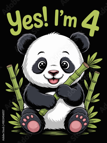 A cheerful panda holds bamboo and sits against a black background. The text 'Yes! I'm 4' celebrates a fourth birthday.