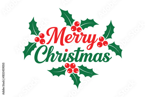 Festive merry christmas wreath with holly and berries