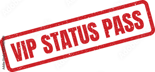 A textured red stamp displays the phrase VIP STATUS PASS indicating an authorized entry or exclusive ticket