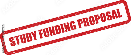 Diagonal rectangular textured stamp impression featuring the words study funding proposal, ideal for grant applications or research financing documents