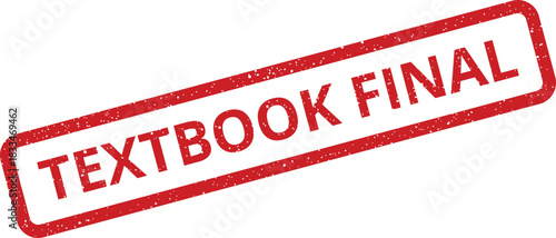 Distressed rectangular rubber stamp displaying TEXTBOOK FINAL text, indicating completion of academic materials