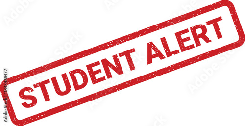 Distressed rectangular rubber stamp featuring STUDENT ALERT text, diagonally oriented to visually emphasize a crucial educational notification or warning message