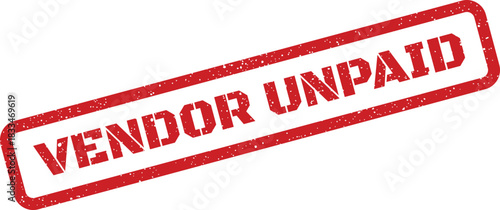 Distressed rectangular rubber stamp impression displaying the phrase VENDOR UNPAID, serving as a reminder for overdue invoices and financial alerts