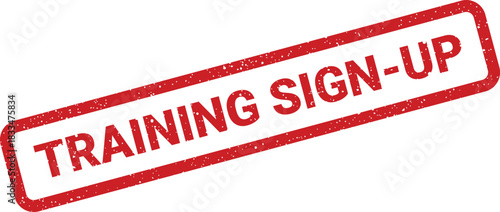 Distressed red rubber stamp impression with text TRAINING SIGN UP diagonally positioned, perfect for event registration forms or enrollment confirmation vector