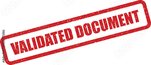 Distressed red rubber stamp mark showing VALIDATED DOCUMENT confirming authenticity and approval status
