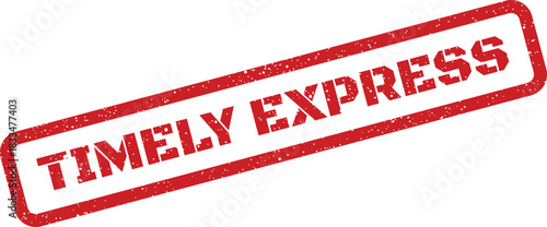 Distressed rubber stamp symbolizing a service or delivery designated as urgent or accelerated within a timeframe