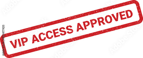 Distressed rubber stamp with bold text VIP ACCESS APPROVED clearly confirming special entry or authorized premium membership status