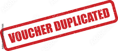 Distressed style rectangular stamp displaying VOUCHER DUPLICATED for marking invalid or re used promotional offers