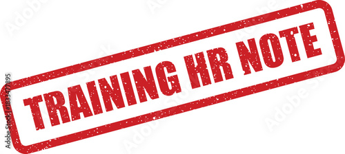 Grunge rubber stamp impression marking a document as TRAINING HR NOTE with distressed texture