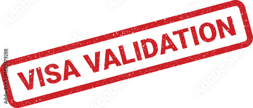 Grunge textured rubber stamp mark with the phrase VISA VALIDATION confirming legal authenticity and compliance