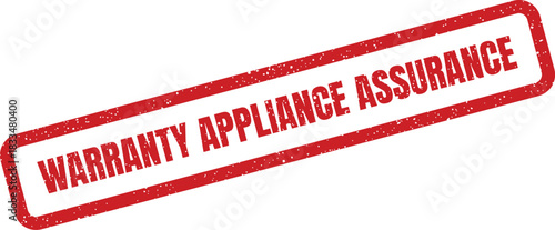 Grungy red rectangular stamp illustration displaying the official phrase WARRANTY APPLIANCE ASSURANCE, slightly offset for character