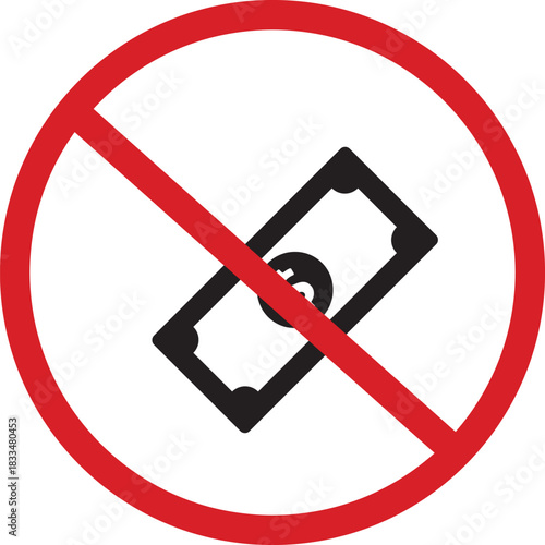 No Money Allowed, Forbidden Cash Vector Sign
