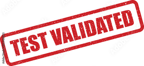 Grungy textured rubber stamp mark displaying test validated for official confirmation of successful testing procedures and quality control protocols