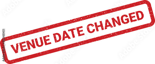 Official event schedule update stamp displaying changed date information with a distinctive distressed grunge look