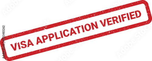 Red grunge rubber stamp showing a visa application has been officially verified and authenticated