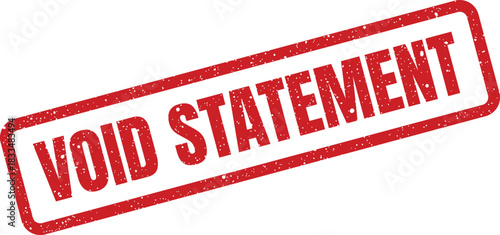 Red grunge style rubber stamp mark featuring the text VOID STATEMENT for indicating invalidated financial records or administrative declarations