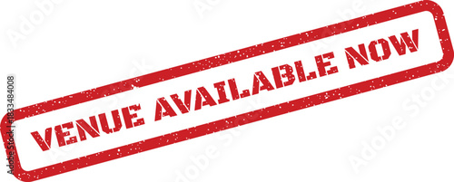 Red grunge textured rubber stamp showing venue available now for immediate booking and urgent event needs