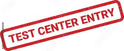 Red rectangular grunge stamp mark indicating test center entry for authorized access to facilities