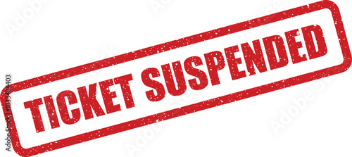 Red rectangular rubber stamp with text TICKET SUSPENDED in a grunge distressed style for official documents