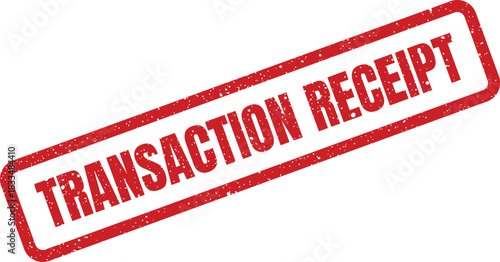 Red rectangular stamp displaying the text TRANSACTION RECEIPT with a distressed aged texture confirming processing