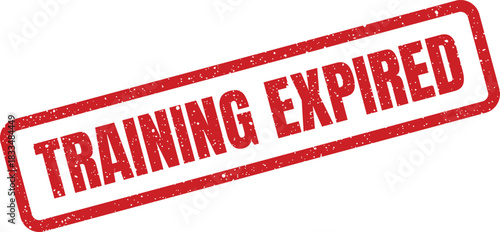 Red rubber grunge stamp marking TRAINING EXPIRED in a bold diagonal text inside a rectangle, indicating an outdated status or deadline passed for certification