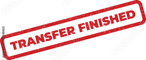 Red textured rubber stamp graphic with the bold text transfer finished for clear documentation