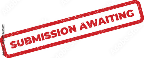 Text on a distressed rectangular rubber stamp clearly indicates a submission is awaiting further action or review