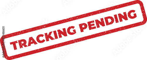 Textured rubber stamp with the phrase TRACKING PENDING indicating a shipment awaiting status updates or processing