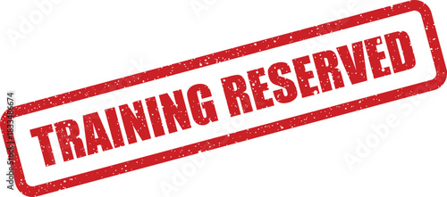 Textured stamp impression displaying the important message training reserved for specific purposes or events