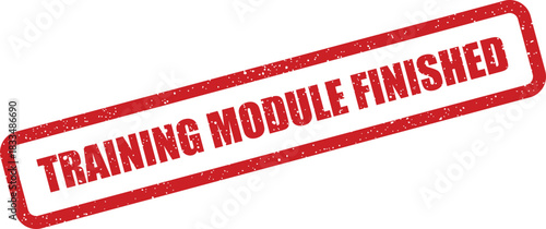 This detailed red textured stamp announces a training module finished status, perfect for official documents and project completion records
