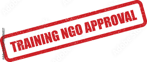 This official red textured stamp signifies training NGO approval, essential for formal endorsements and organizational validation